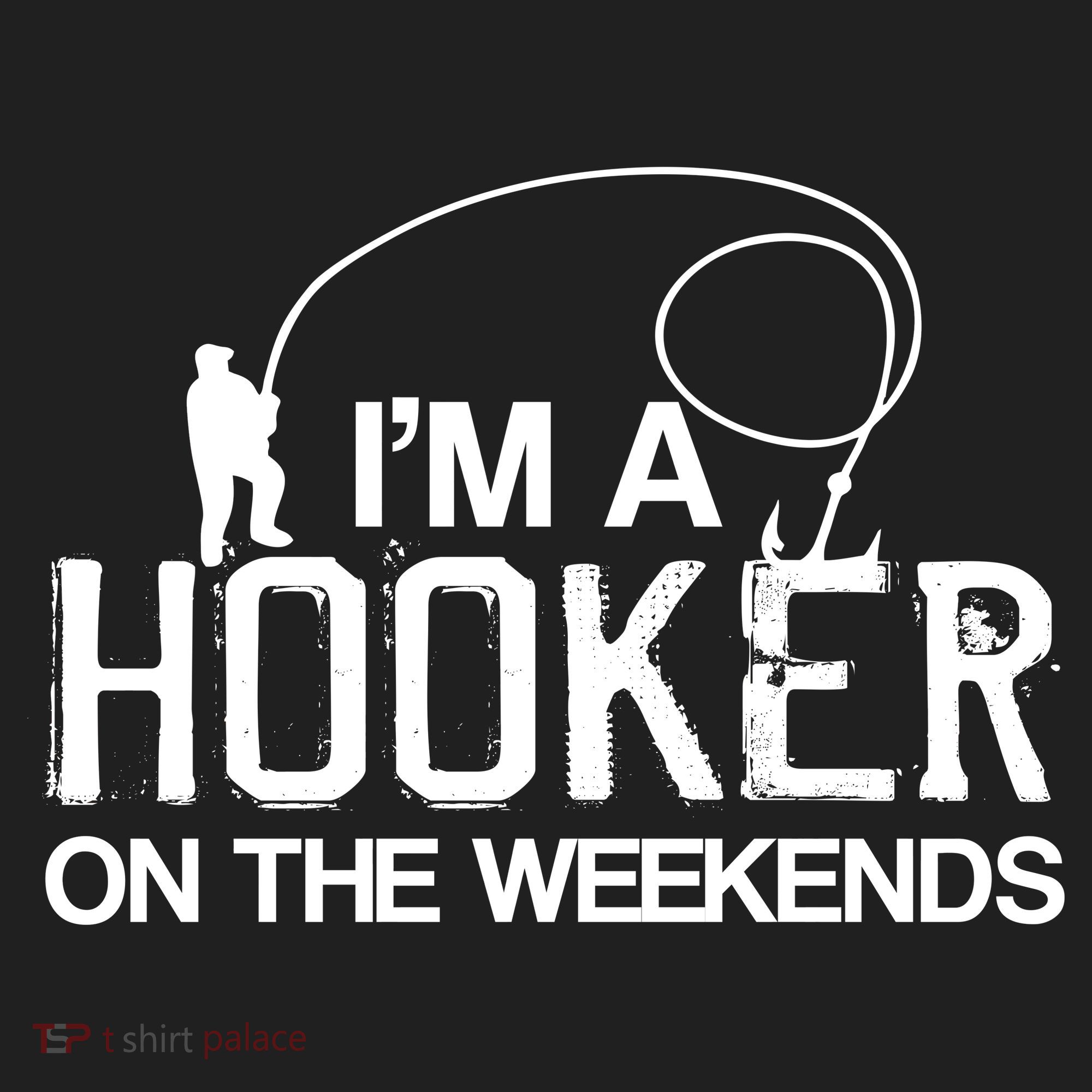 I'm A Hooker On The Weekends Hat