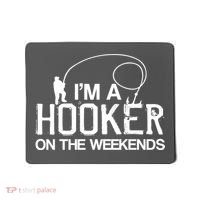 I'm A Hooker On The Weekends Mousepad thumb 0