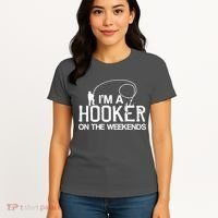 I'm A Hooker On The Weekends Women's T-Shirt thumb 4