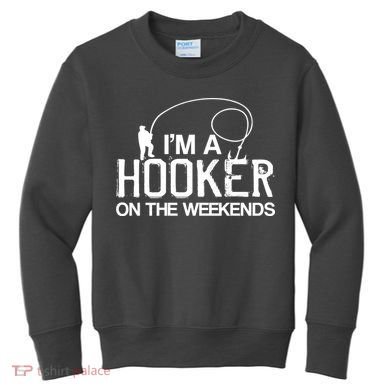 I'm A Hooker On The Weekends Kids Sweatshirt