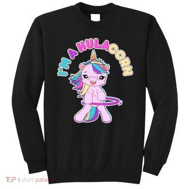 I'm A Hulacorn Sweatshirt