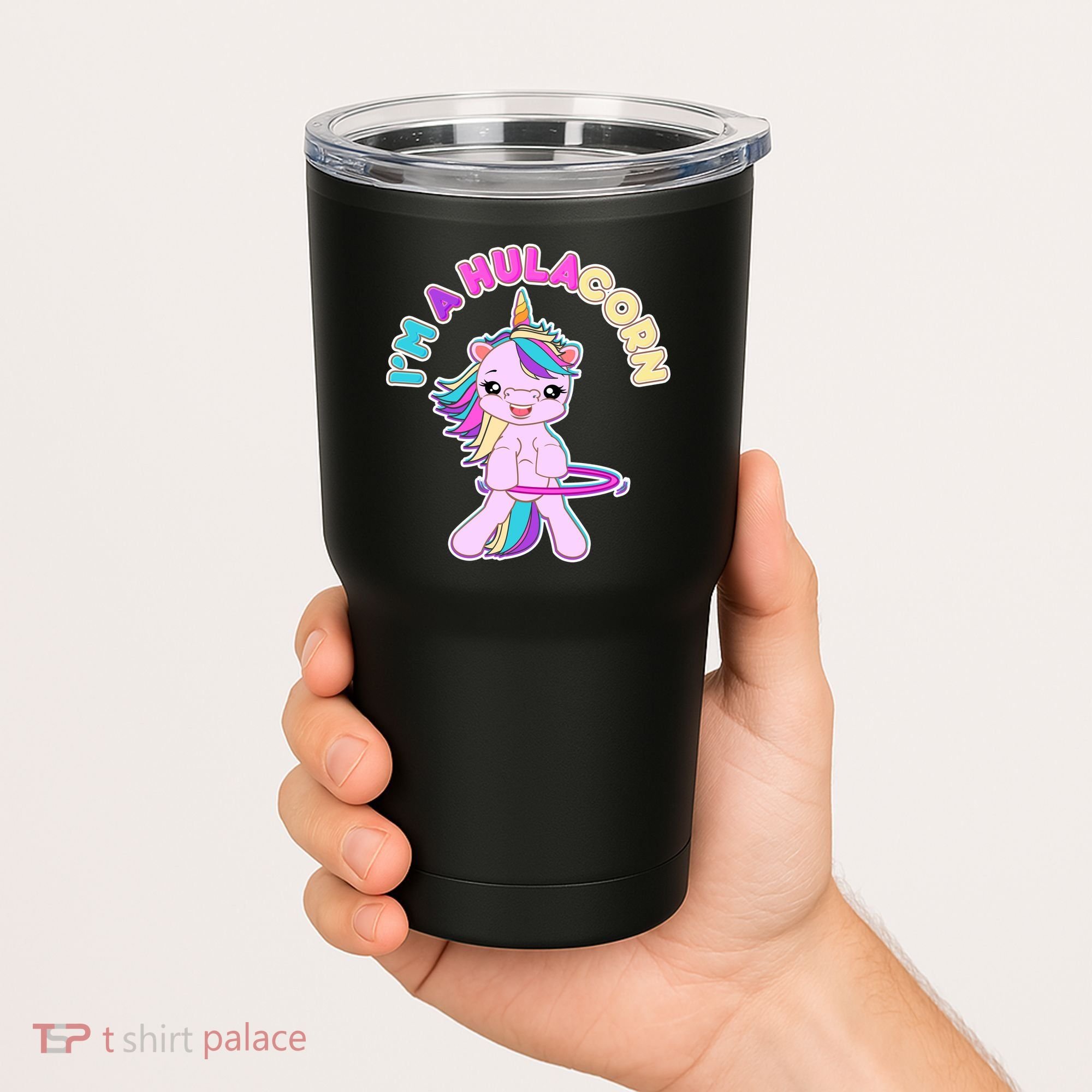 I'm A Hulacorn Tumbler