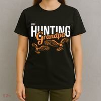 I'm a Hunting Grandpa T-Shirt thumb 4