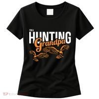 I'm a Hunting Grandpa Women's T-Shirt thumb 0