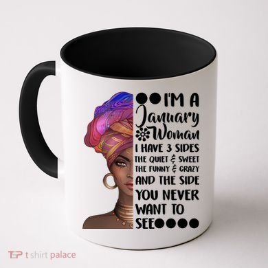 I'm A January Woman Cute Birthday Coffee Mug