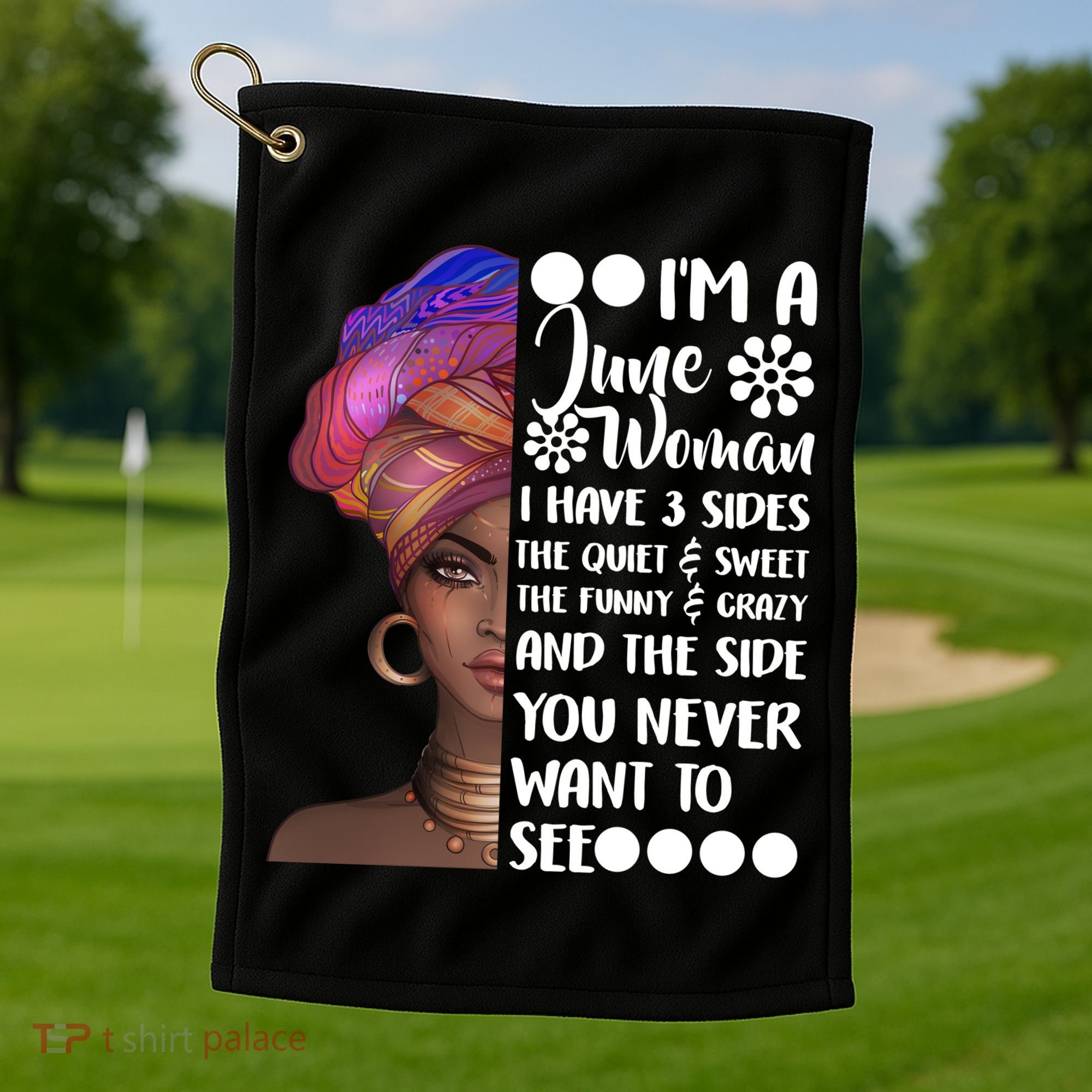 I'm a June Woman Cute Birthday Golf Towel
