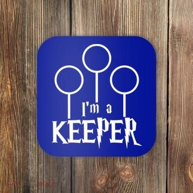 I'm A Keeper Coaster
