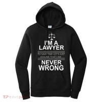 I'm a Lawyer Let's Assume I'm Never Wrong Women's Hoodie thumb 0