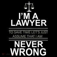 I'm a Lawyer Let's Assume I'm Never Wrong Mousepad thumb 1