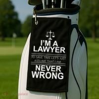 I'm a Lawyer Let's Assume I'm Never Wrong Golf Towel thumb 2