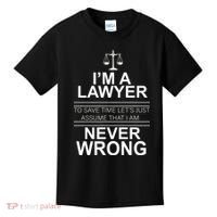 I'm a Lawyer Let's Assume I'm Never Wrong Kids T-Shirt thumb 0