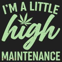 I'm A Little High Maintenance Women's Sweatshirt thumb 2