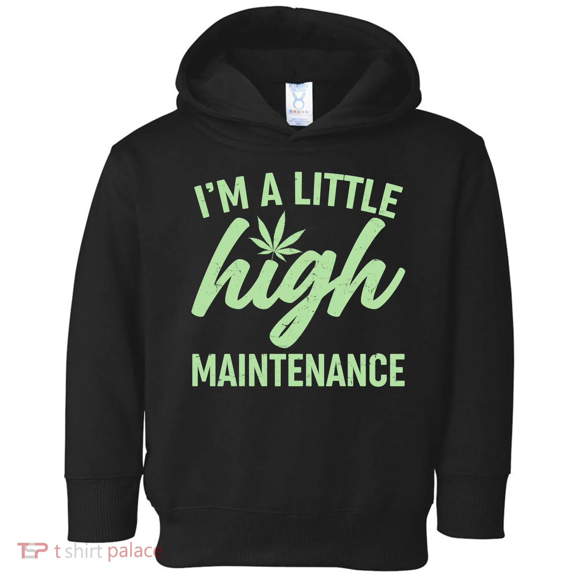 I'm A Little High Maintenance Toddler Hoodie