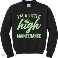 I'm A Little High Maintenance Kids Sweatshirt thumb 0