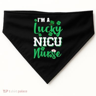 I'm A Lucky Nicu Nurse St Patrick's Day USA-Made Doggie Bandana