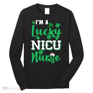 I'm A Lucky Nicu Nurse St Patrick's Day Long Sleeve Shirt