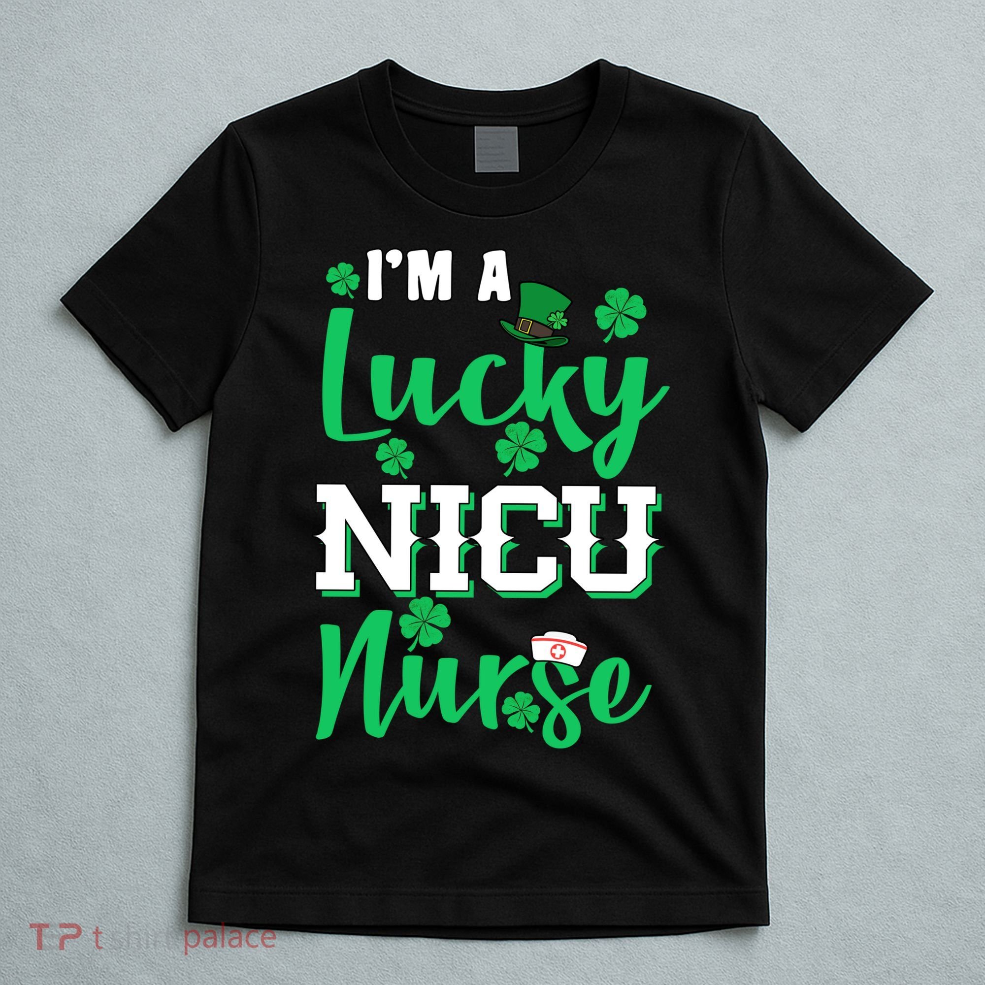 I'm A Lucky Nicu Nurse St Patrick's Day T-Shirt