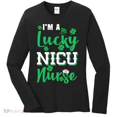 I'm A Lucky Nicu Nurse St Patrick's Day Women's Long Sleeve Shirt