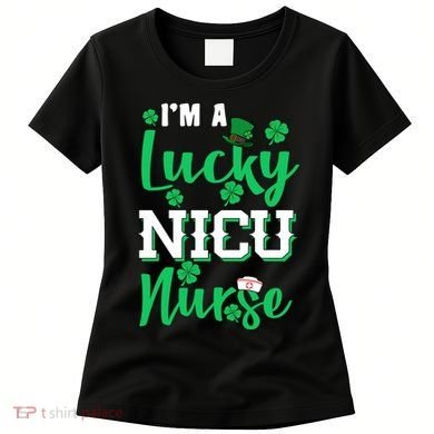 I'm A Lucky Nicu Nurse St Patrick's Day Women's T-Shirt
