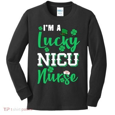 I'm A Lucky Nicu Nurse St Patrick's Day Kids Long Sleeve Shirt