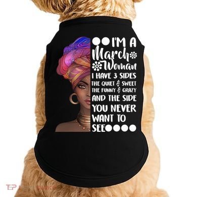 I'm A March Woman Cute Birthday Doggie Tank