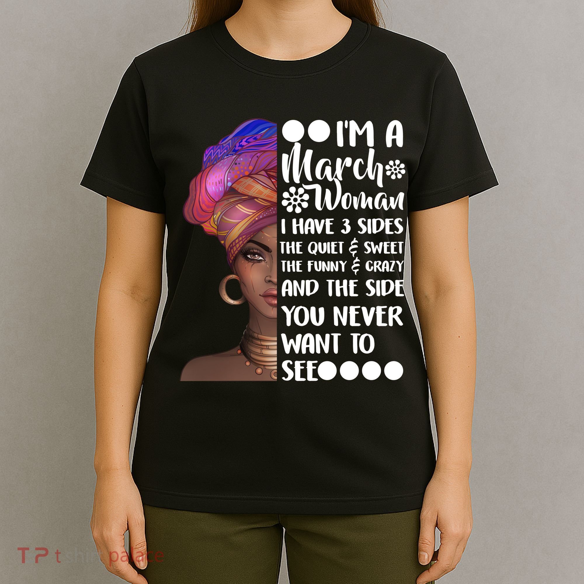 I'm A March Woman Cute Birthday T-Shirt
