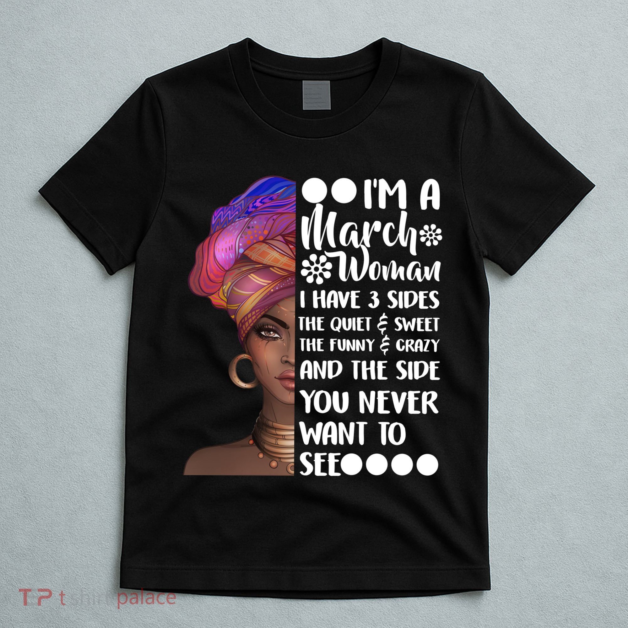 I'm A March Woman Cute Birthday T-Shirt