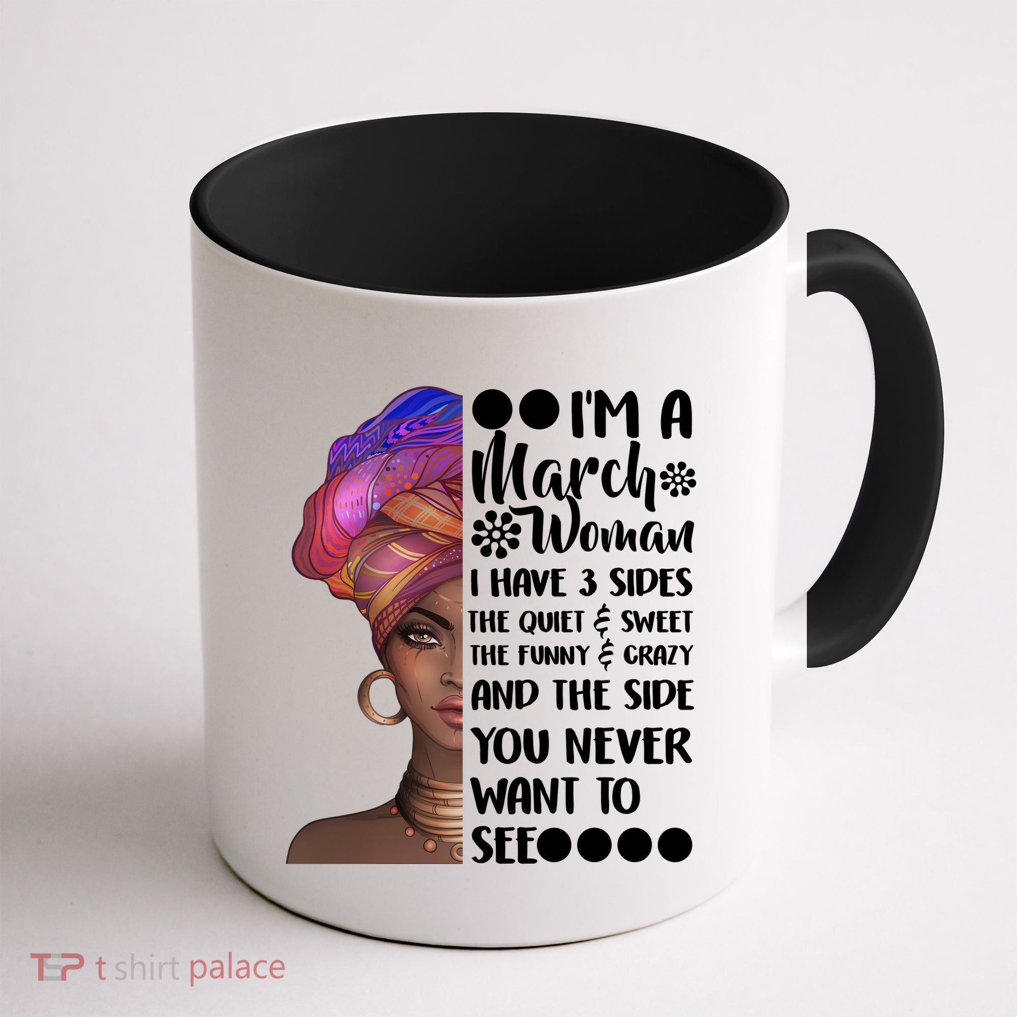 I'm A March Woman Cute Birthday Coffee Mug