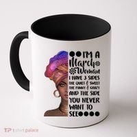 I'm A March Woman Cute Birthday Coffee Mug thumb 0