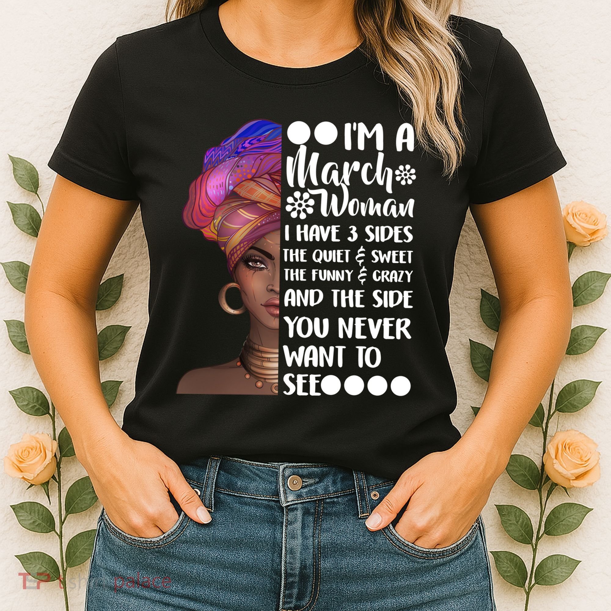 I'm A March Woman Cute Birthday Women's T-Shirt