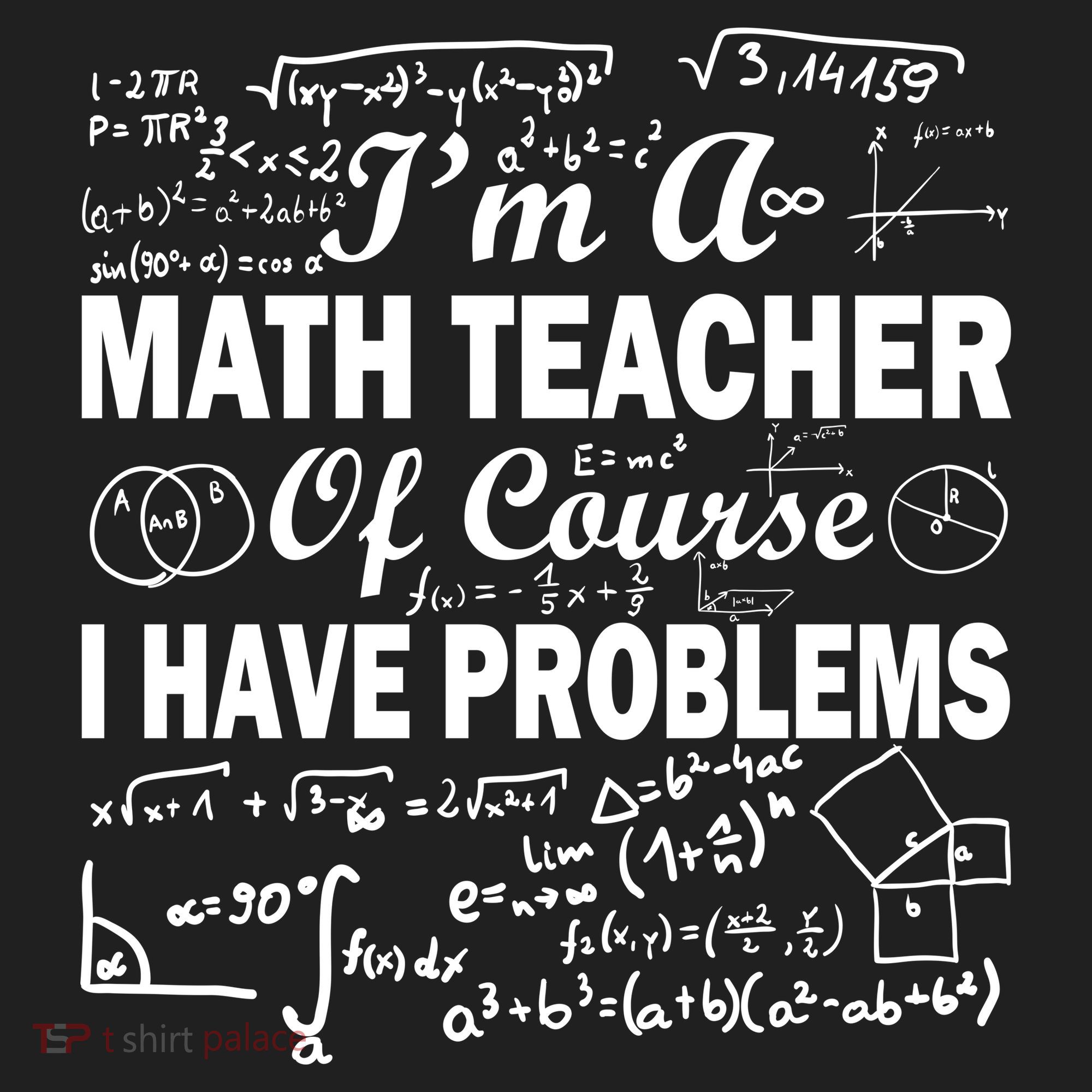 I'm A Math Teacher Of Course I Have Problems Golf Towel