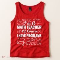 I'm A Math Teacher Of Course I Have Problems Tank Top thumb 2