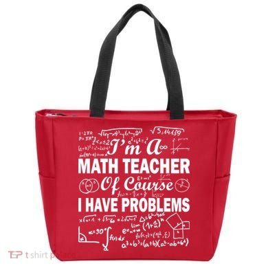 I'm A Math Teacher Of Course I Have Problems Tote Bag