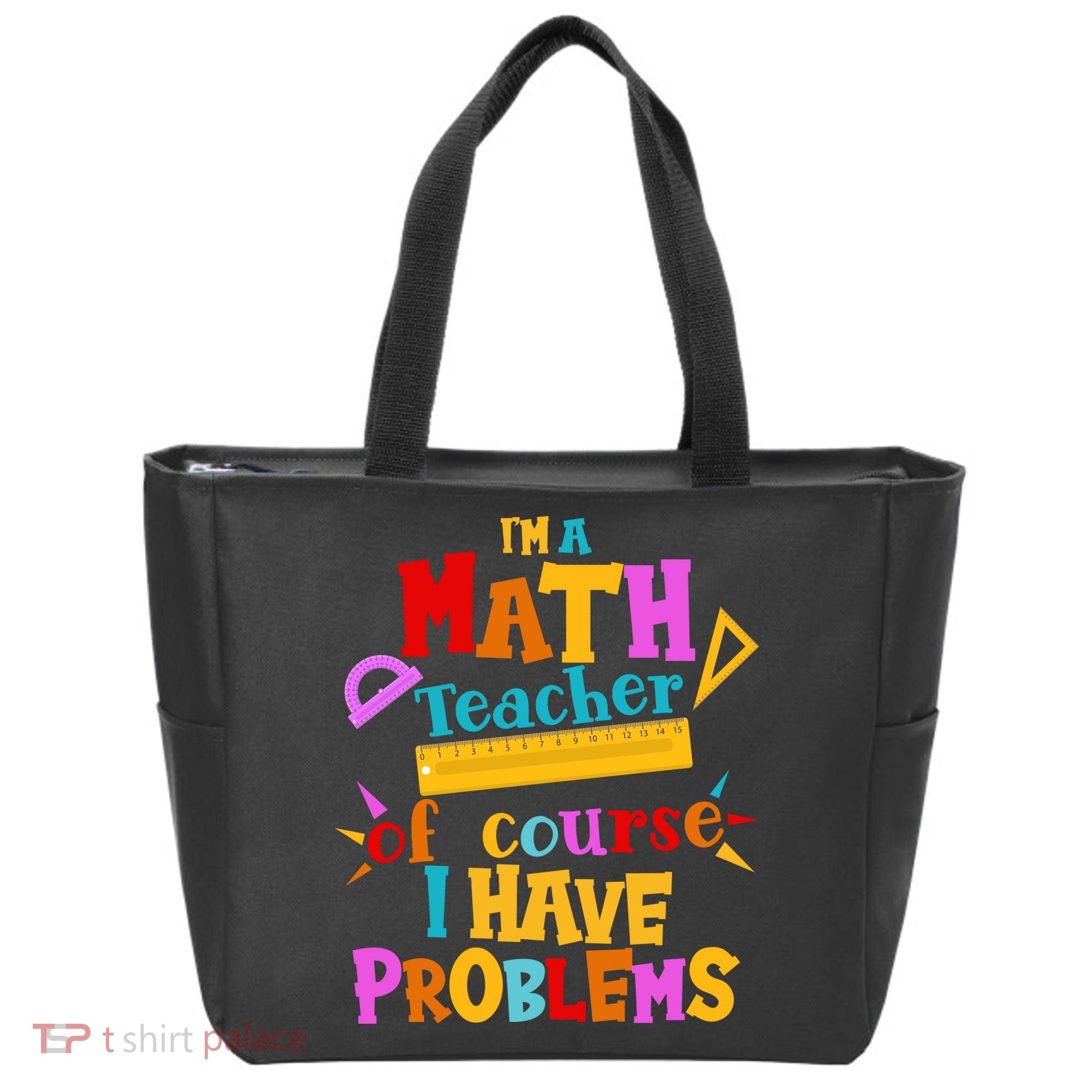 I'm A Math Teacher Of Course I Have Problems Funny Tote Bag