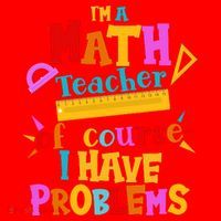 I'm A Math Teacher Of Course I Have Problems Funny Santa Hat thumb 1