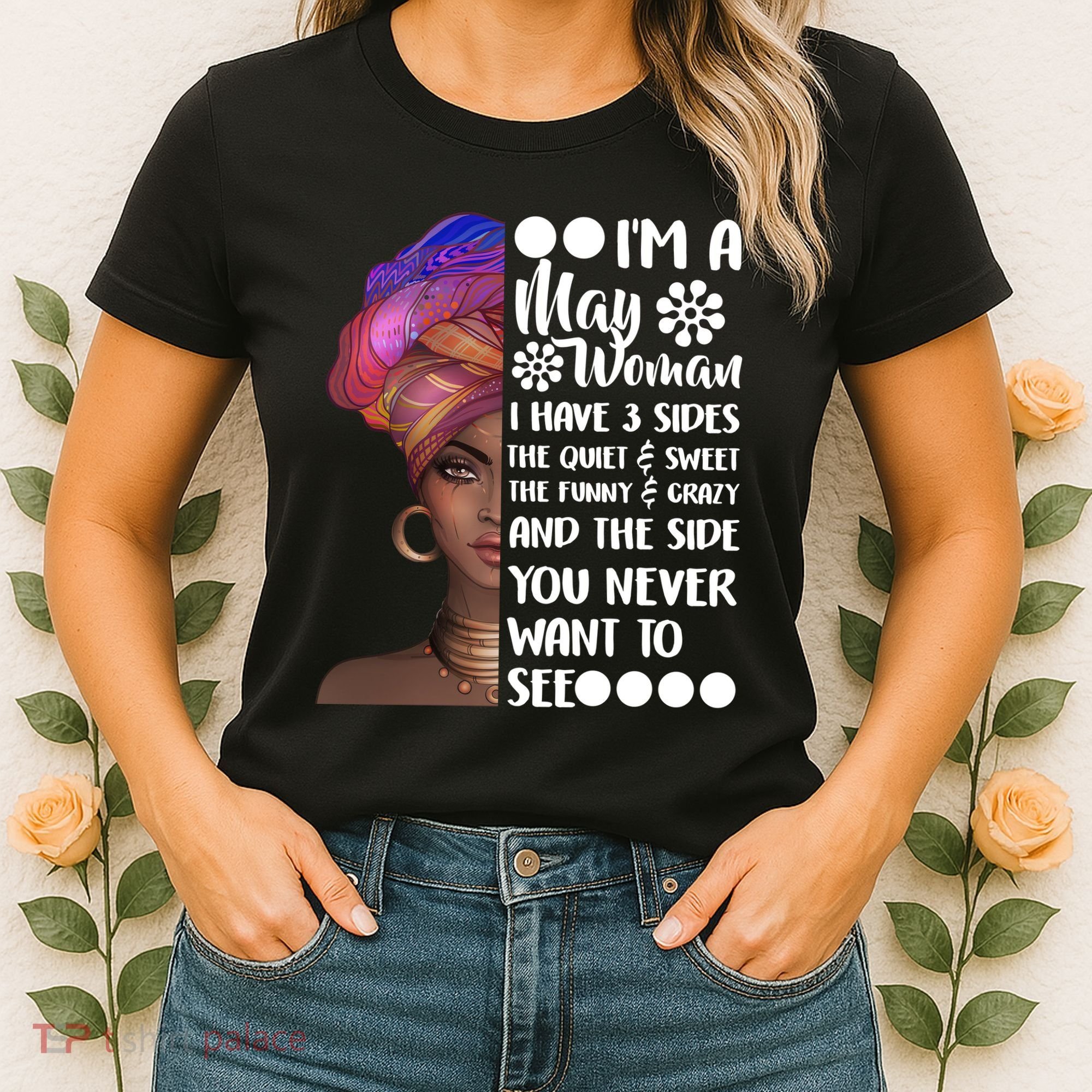 I'm A May Woman Cute Birthday Women's T-Shirt