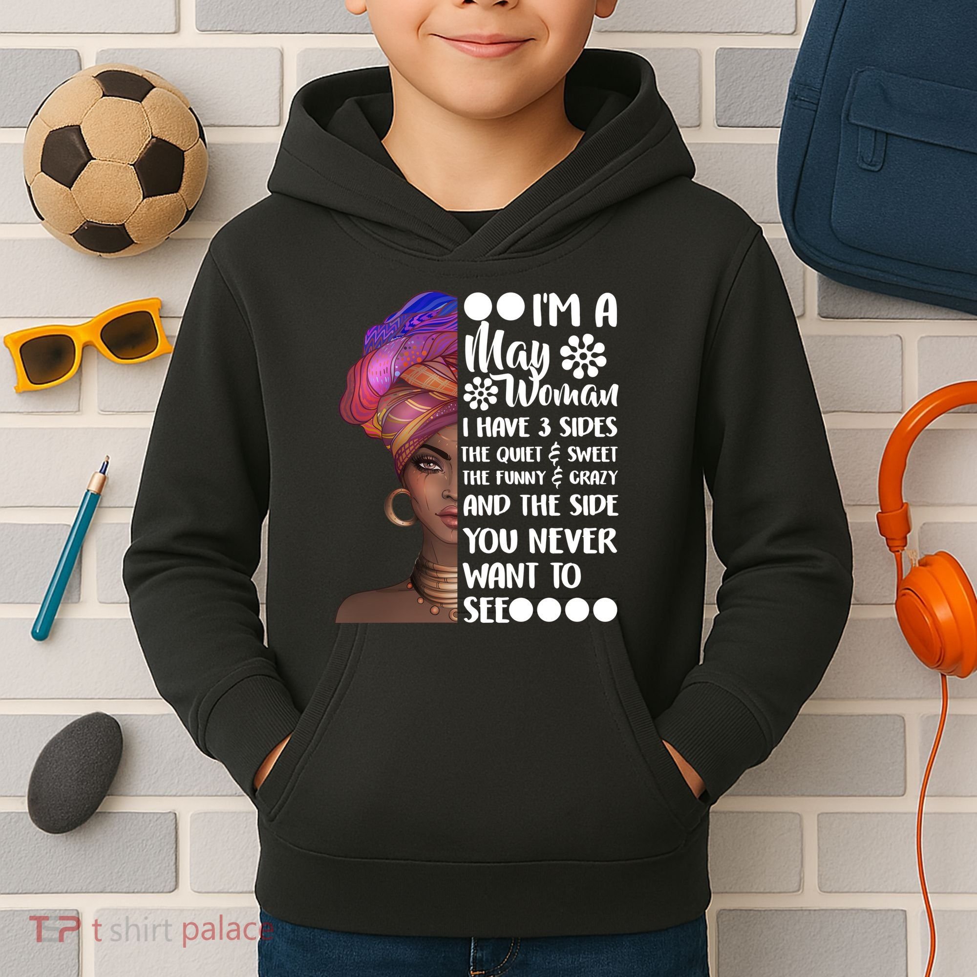 I'm A May Woman Cute Birthday Kids Hoodie
