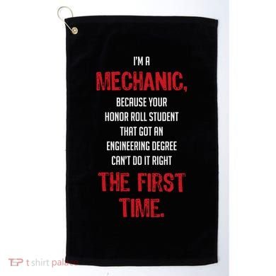 I'm A Mechanic Golf Towel