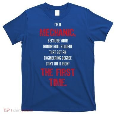 I'm A Mechanic T-Shirt