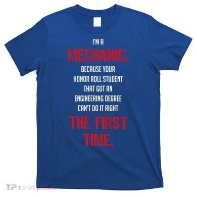 I'm A Mechanic T-Shirt