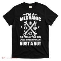 I'm A Mechanic Girl Calls When You Can't Bust A Nut T-Shirt thumb 0