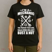 I'm A Mechanic Girl Calls When You Can't Bust A Nut T-Shirt thumb 4