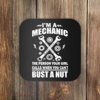 I'm A Mechanic Girl Calls When You Can't Bust A Nut Coaster thumb 0
