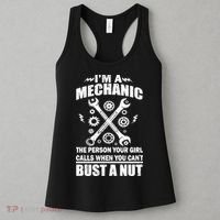 I'm A Mechanic Girl Calls When You Can't Bust A Nut Women's Tank Top thumb 3