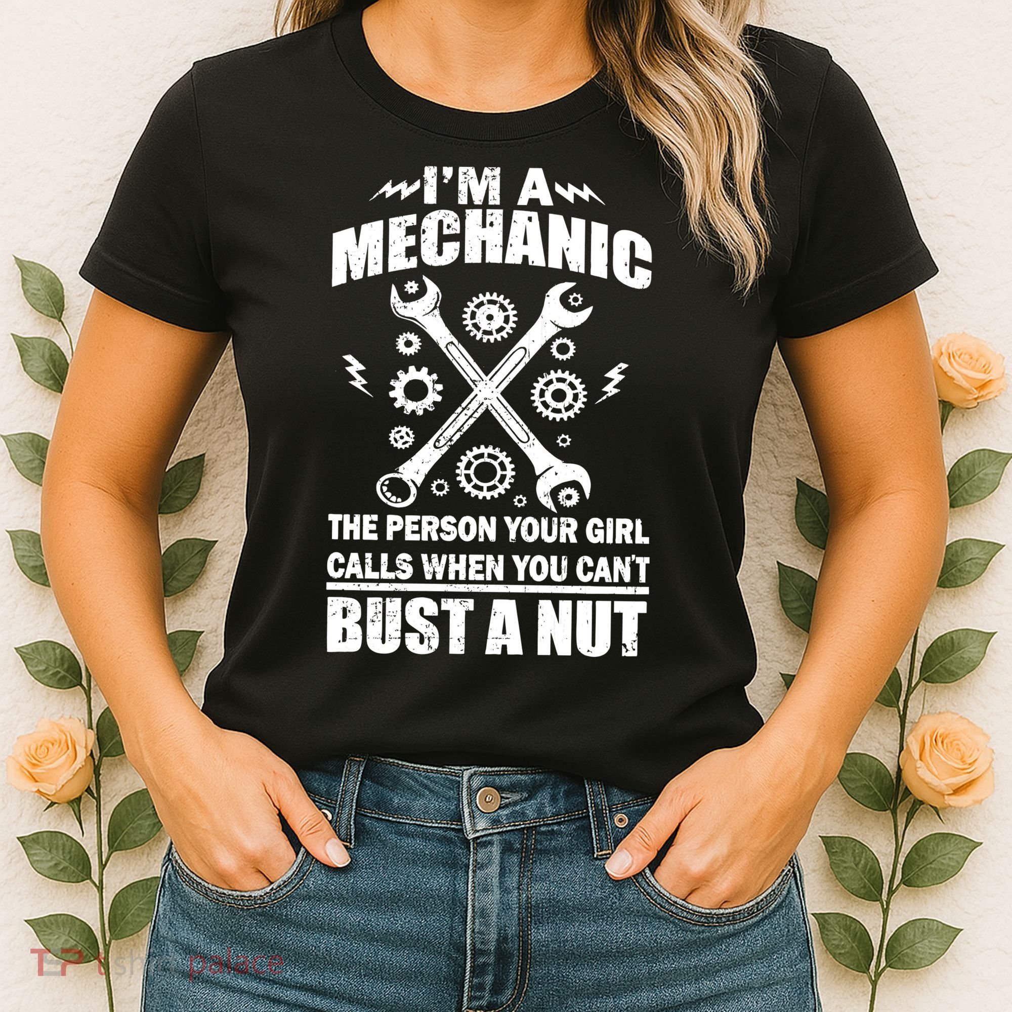 I'm A Mechanic Girl Calls When You Can't Bust A Nut Women's T-Shirt