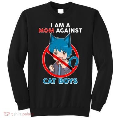 I'm A Mom Against Cat Boys Anime Cat Boys Sweatshirt