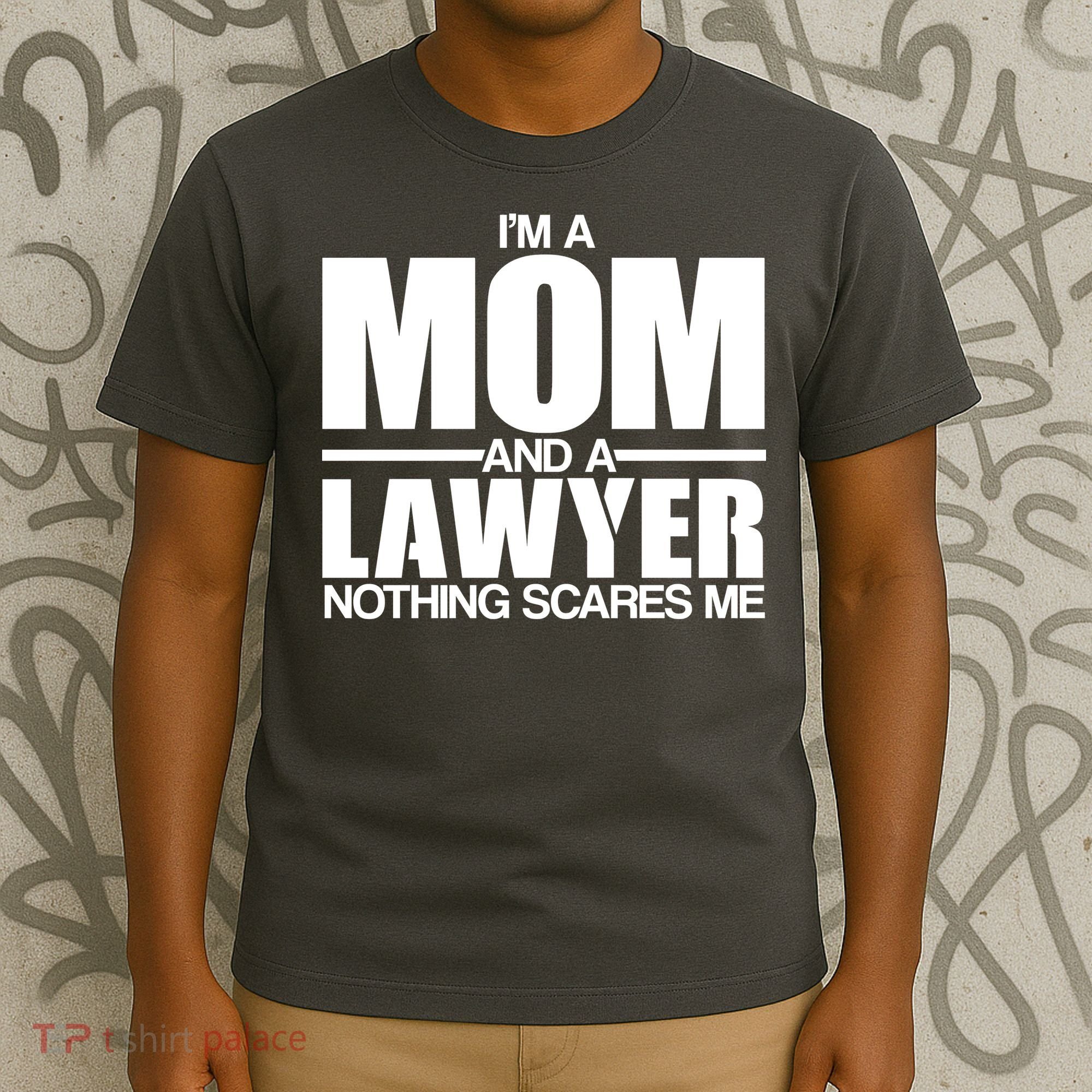 I'm A Mom And Layer Nothing Scares Me T-Shirt