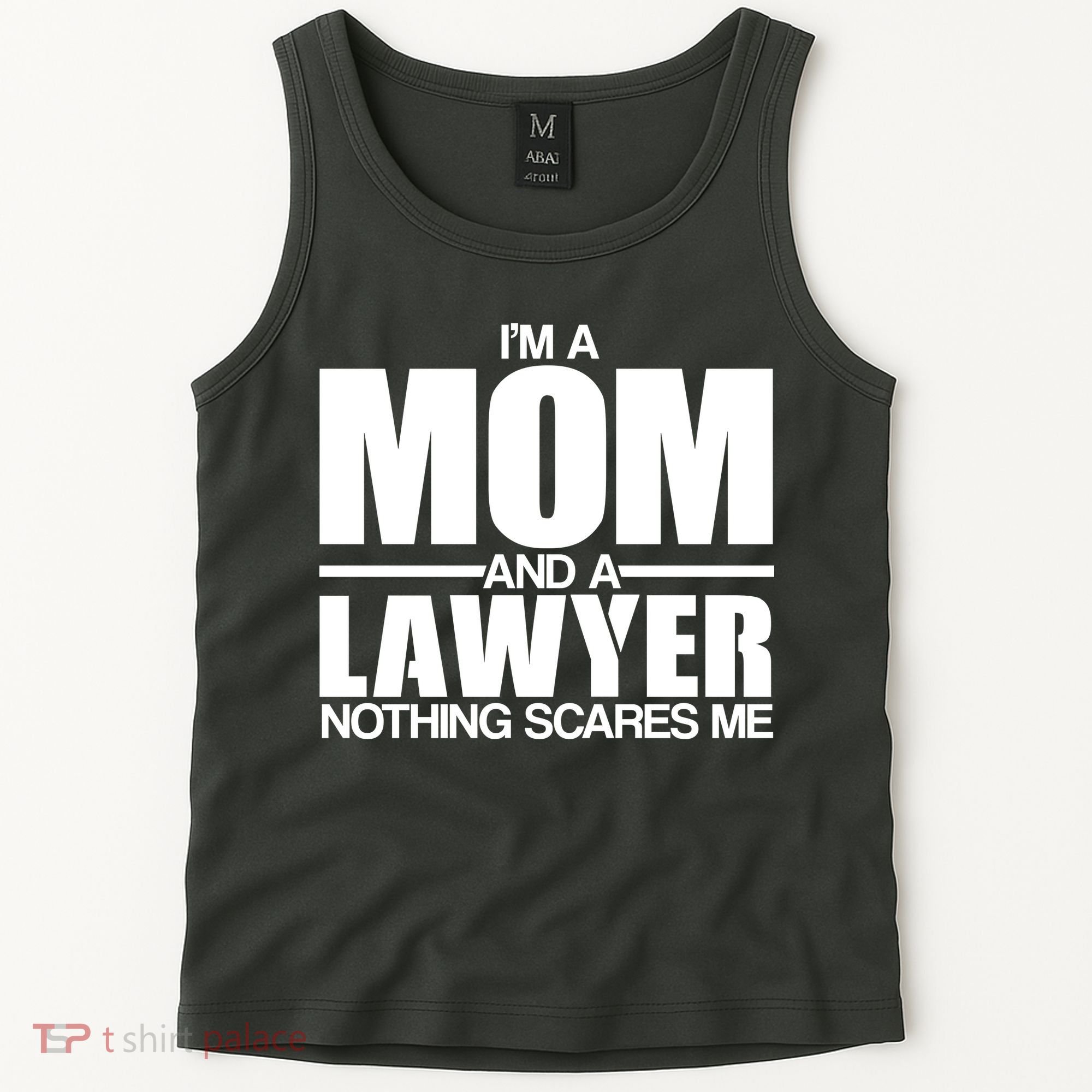 I'm A Mom And Layer Nothing Scares Me Tank Top