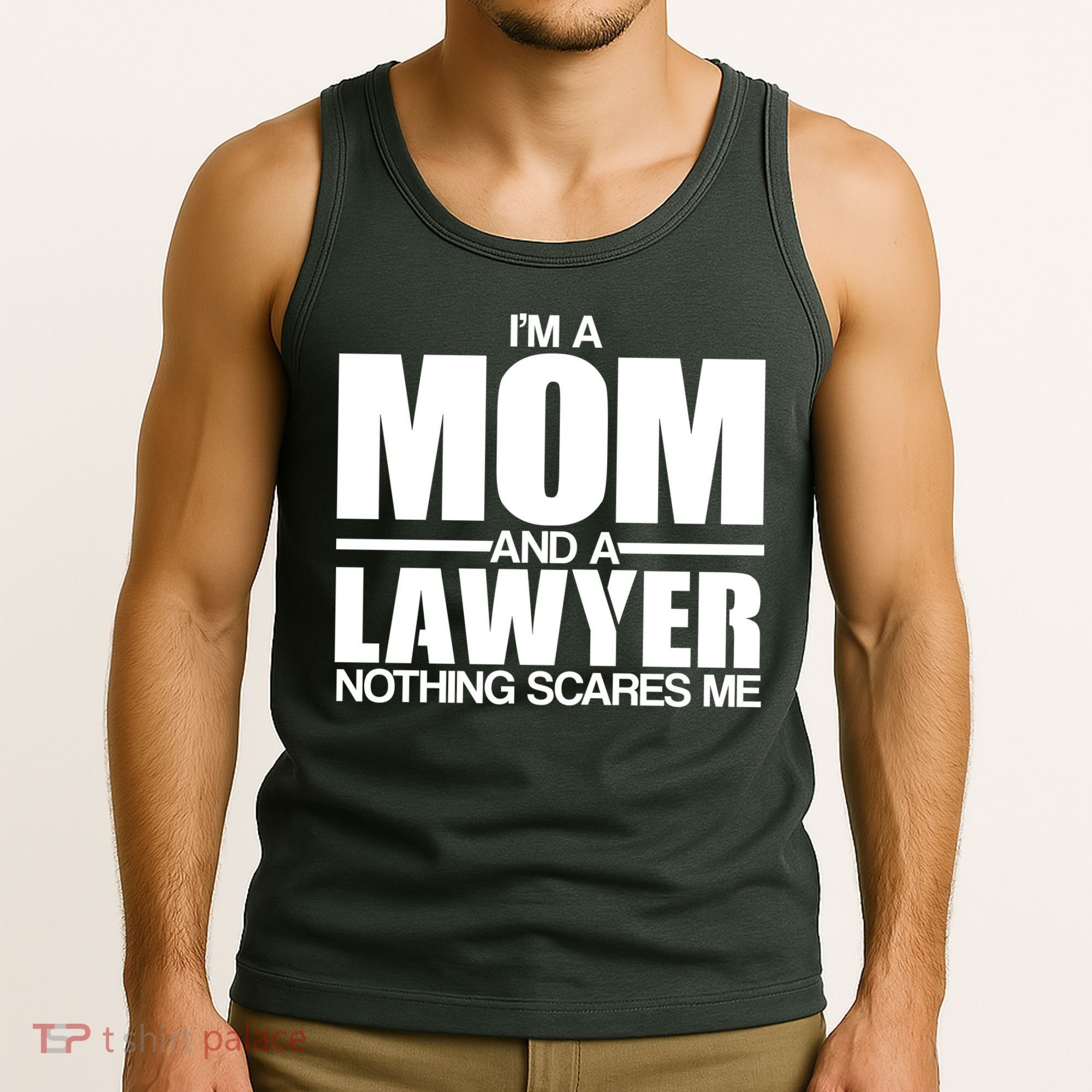 I'm A Mom And Layer Nothing Scares Me Tank Top