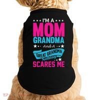 I'm A Mom Grandma And A Great Grandma Funny  Doggie Tank thumb 0